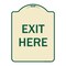 Signmission Designer Series Sign-Exit Here, Tan & Green Heavy-Gauge Aluminum, 24" H, 18" L, TG-1824-9846 A-DES-TG-1824-9846 - alternate 1